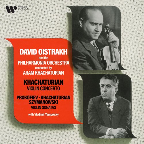 David Oistrakh & Philharmonia Orchestra & Aram Khachaturian - A. Khachaturian: Violin Concerto - Prokofiev, K. Khachaturian & Szymanowski: Violin Sonatas (2024) [Hi-Res]