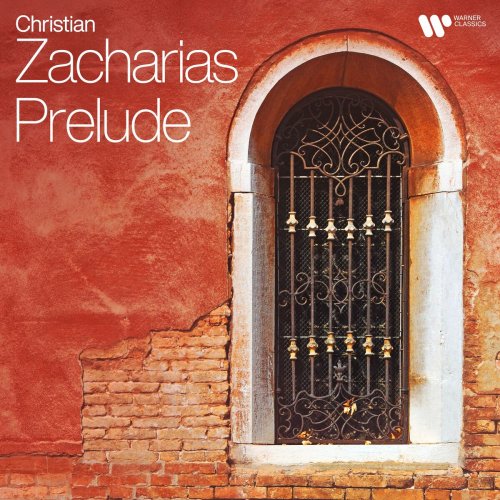 Christian Zacharias - Zacharias - Prelude (2024)