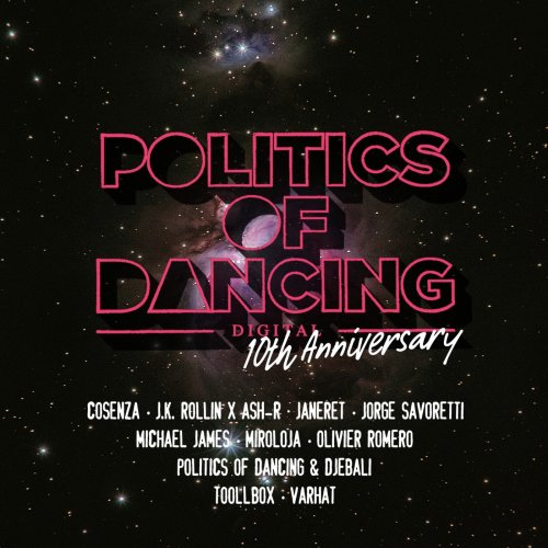 VA - Politics Of Dancing Digital 10th Anniversary (2024)