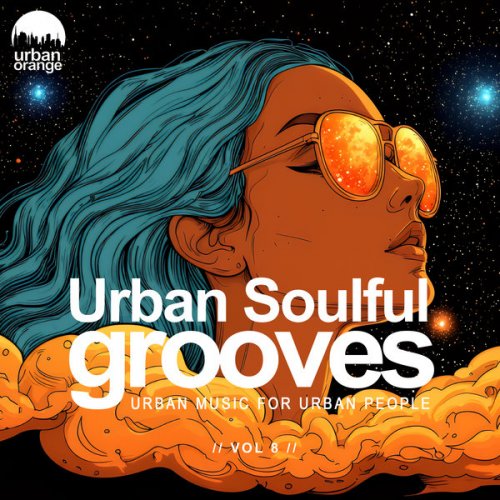 VA - Urban Soulful Grooves, Vol. 8 (2024)