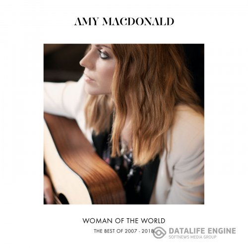 Amy Macdonald - Woman Of The World: The Best Of 2007–2018 (2018)