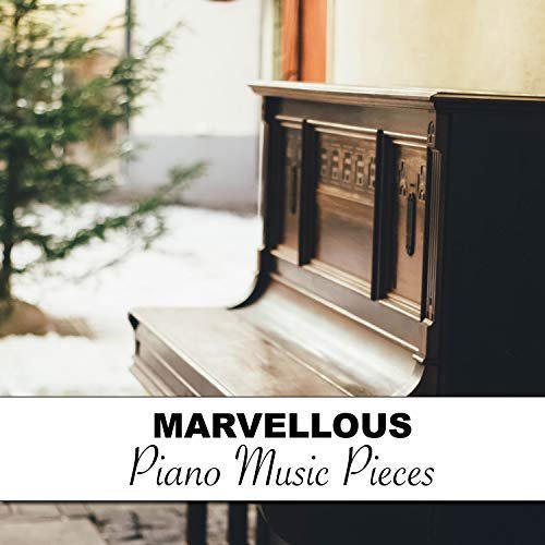 Piano Pianissimo - #16 Marvellous Piano Music Pieces (2018)