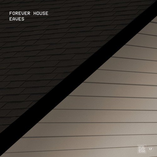 Forever House - Eaves (2018)