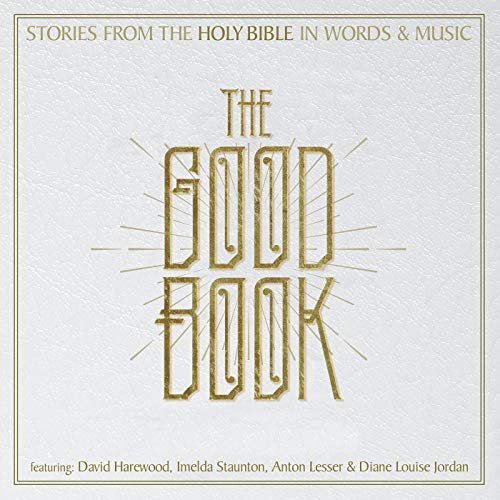 The Good Book - Stories From The Holy Bible In Words And Music (2018)
