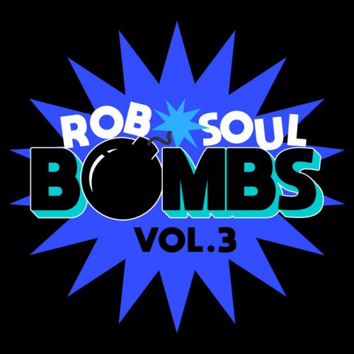 VA - Robsoul Bombs Vol.3 (2018)