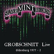 Grobschnitt - Live - Oldenburg 1977-2 (Reissue) (1977/2011)