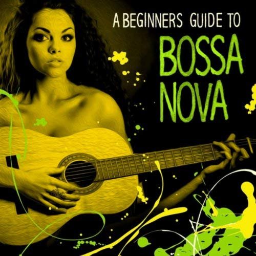 VA - A Beginners Guide to Bossa Nova (2014) FLAC