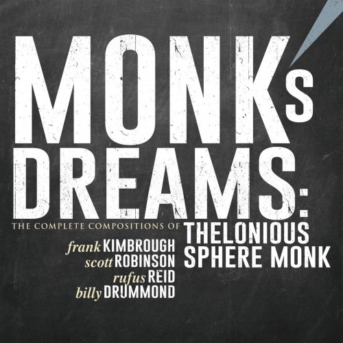 Frank Kimbrough - Monk's Dreams: The Complete Compositions Of Thelonious Sphere Monk (2018) [Hi-Res]