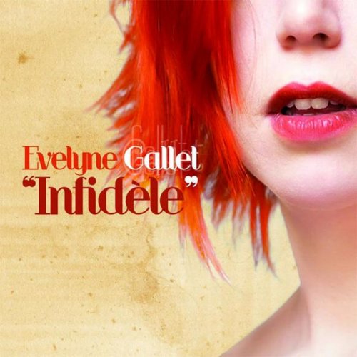 Evelyne Gallet - Infidèle (2009)