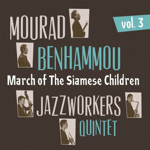 Mourad Benhammou - March of the Siamese Children (Vol. 3) (2018)