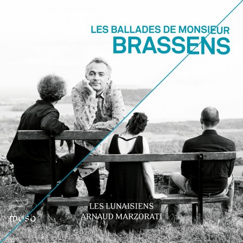 Les Lunaisiens & Arnaud Marzorati - Les ballades de Monsieur Brassens (2018) [Hi-Res]