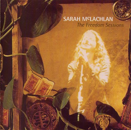Sarah McLachlan - The Freedom Sessions (1995)