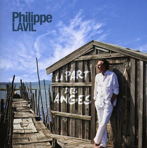 Philippe Lavil - La part des anges (2011)