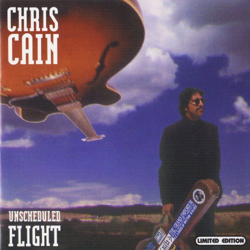 Chris Cain - Unscheduled Flight (1997)