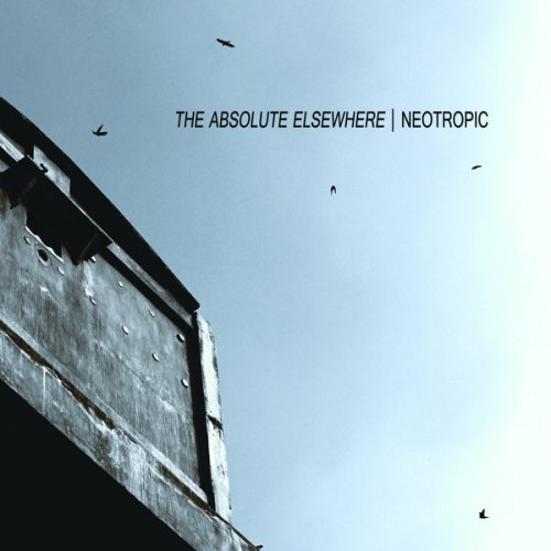 Neotropic - The Absolute Elsewhere (2018)