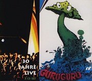 Guru Guru - 30 Jahre Live (Reissue) (2006)