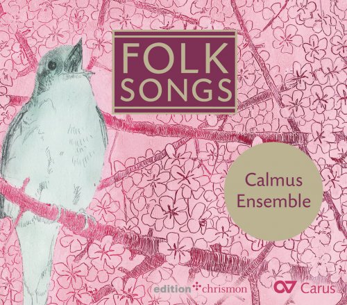 Calmus Ensemble - Folk Songs (2018) [Hi-Res]