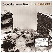 Dave Matthews Band - Live At Red Rocks 8.15.95 (1997)