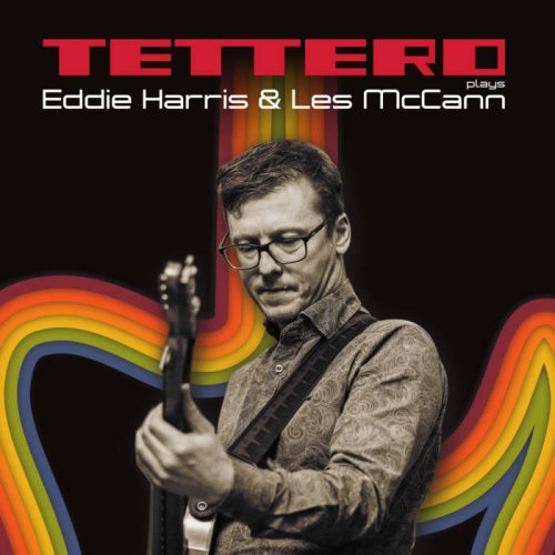 Tettero - Tettero plays Eddie Harris & Les McCann (2018) [Hi-Res]