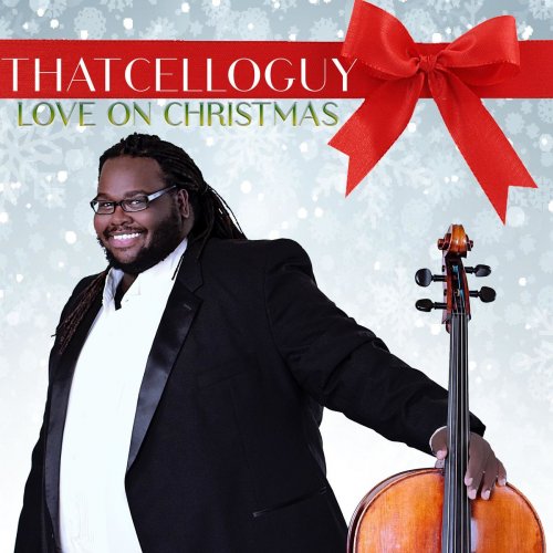 ThatCelloGuy - Love on Christmas (2018)