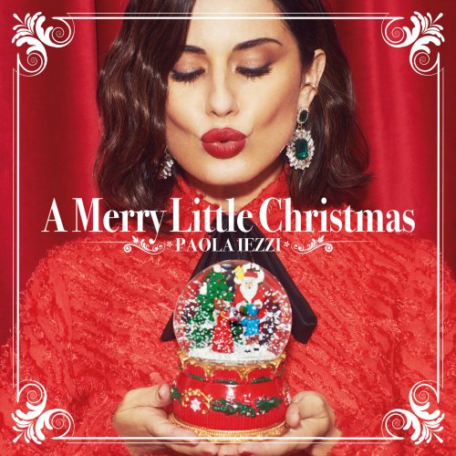 Paola Iezzi - A Merry Little Christmas [New Edition] (2018)