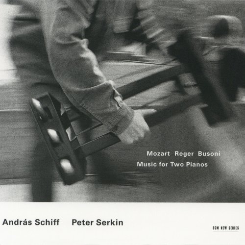 Andras Schiff, Peter Serkin - Mozart, Reger, Busoni: Music For Two Pianos (1999)