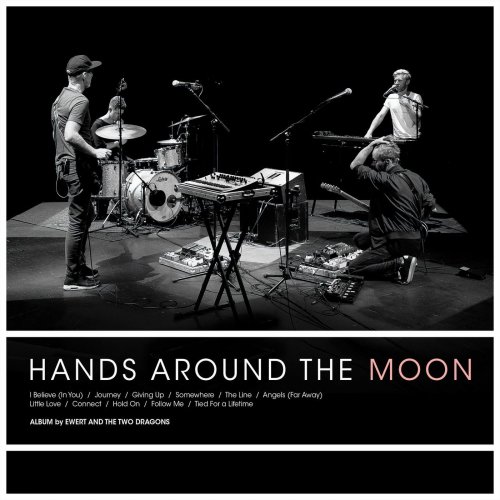 Ewert and the Two Dragons - Hands Around the Moon (2018) [Hi-Res]