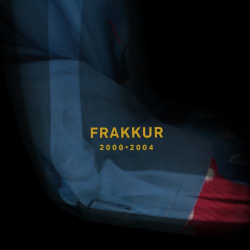 Frakkur - 2000 - 2004 (2018)