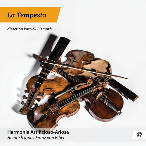 Patrick Bismuth & La Tempesta - Biber: Harmonia Artificioso Ariosa (2018) [Hi-Res]