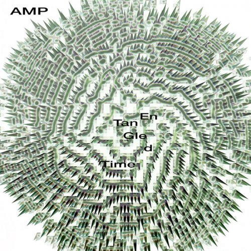 Amp - Entangled Time (2018)