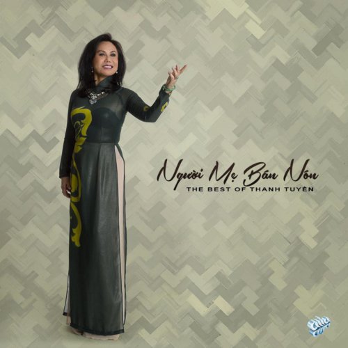 Thanh Tuyen - Nguoi Me Ban Non (2018)