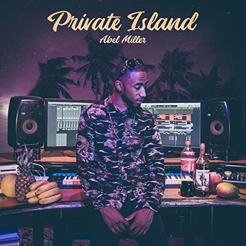 Abel Miller - Private Island (2018)