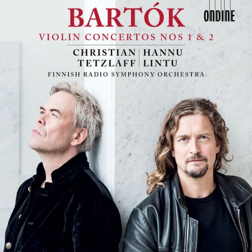 Christian Tetzlaff, The Finnish Radio Symphony Orchestra & Hannu Lintu - Bartók Violin Concertos Nos. 1 & 2 (2018) [Hi-Res]
