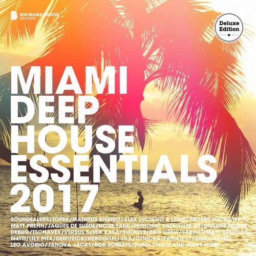 VA - Miami Deep House Essentials 2017 (Deluxe Version)