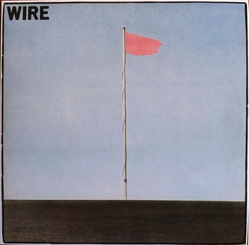 Wire - Pink Flag (1977/2018) [Vinyl Reissue]