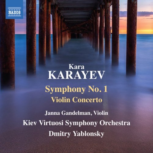 Janna Gandelman, Kiev Virtuosi Symphony Orchestra & Dmitry Yablonsky - Karayev: Symphony No. 1 & Violin Concerto (2018) [Hi-Res]