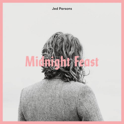 Jed Parsons - Midnight Feast (2018) [Hi-Res]