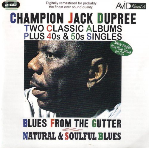 Champion Jack Dupree - Blues From The Gutter-Natural & Soulful Blues (Remastered 2010)