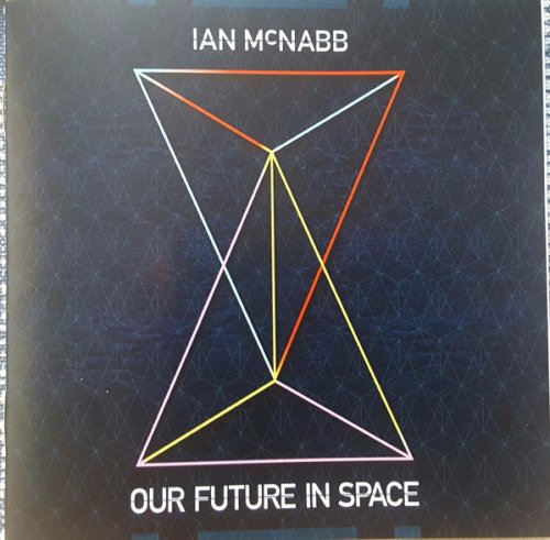 Ian McNabb - Our Future in Space (2018)