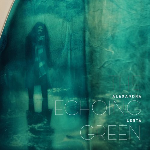 Alexandra Lerta - The Echoing Green (2017)