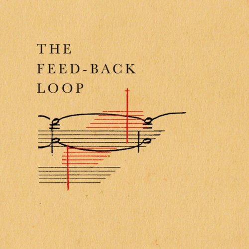 Demdike Stare & Il Gruppo Di Improvvisazione Nuova Consonanza - The Feed-Back Loop (2018)