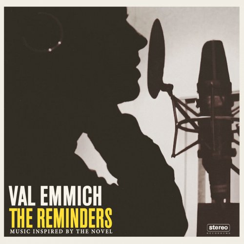 Val Emmich - The Reminders (Music Inspired By the Novel) (2018)