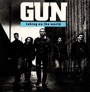 Gun - Taking On The World (1989)
