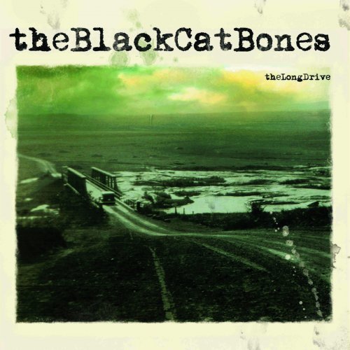 The Black Cat Bones - The Long Drive (2011/2013) FLAC