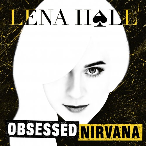 Lena Hall - Obsessed: Nirvana (2018) {Hi-Res]
