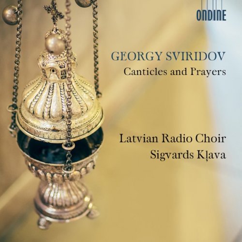 Latvian Radio Choir & Sigvards Kļava - Sviridov: Canticles & Prayers (2018) [Hi-Res]