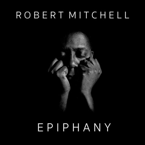 Robert Mitchell - Epiphany EP (2018)