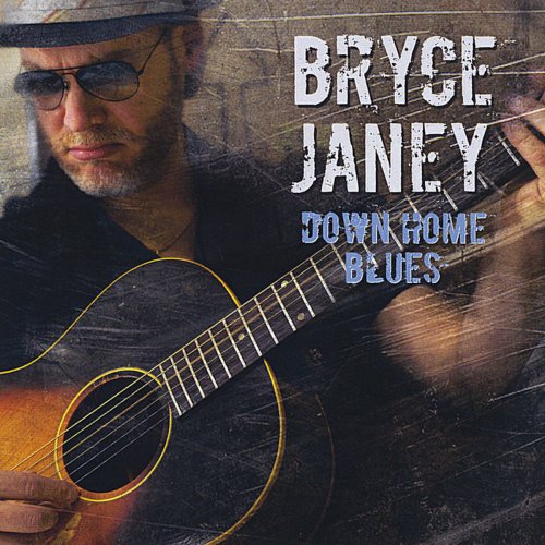 Bryce Janey - Down Home Blues (2011) FLAC
