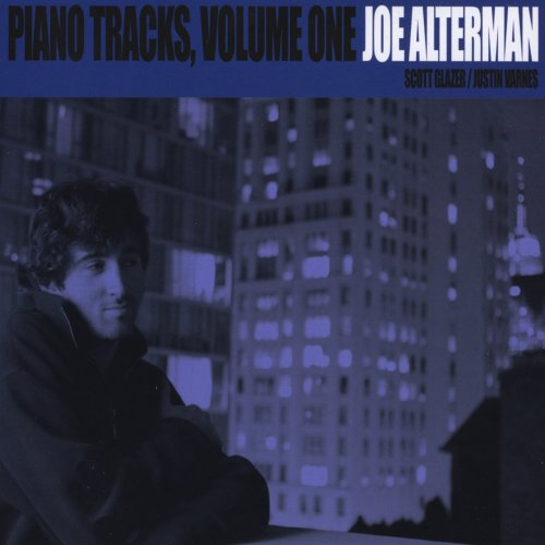 Joe Alterman - Piano Tracks, Vol. One (2009) FLAC