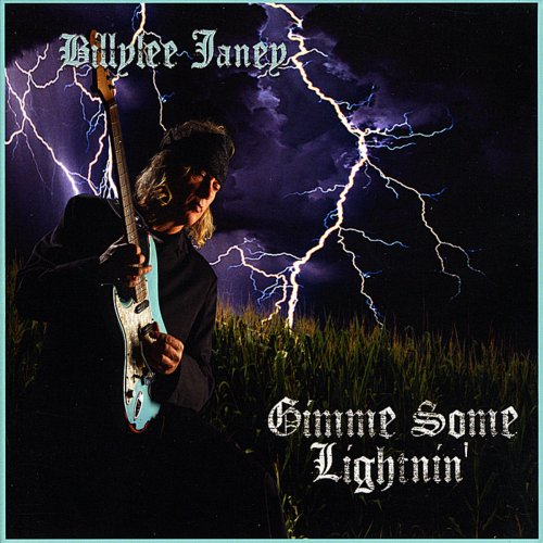 Billylee Janey - Gimme Some Lightnin' (2010) FLAC